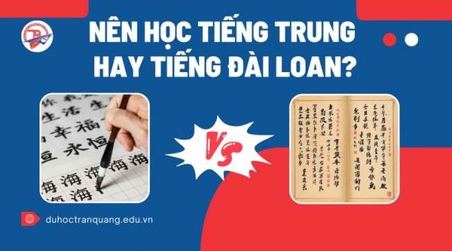 Nên học tiếng Trung hay tiếng Đài Loan? Đừng chọn khi chưa đọc bài này!